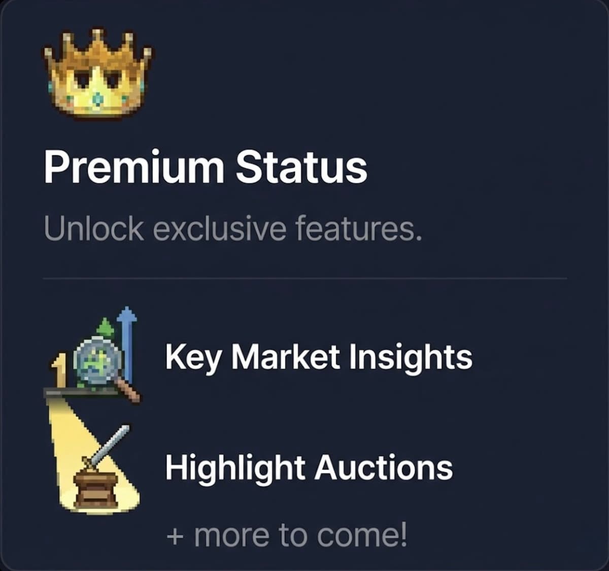 Premium Status — Key Market Insights, Highlight Auctions, and more to come